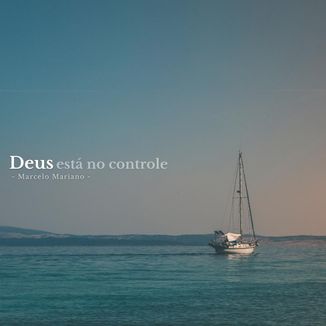 Foto da capa: Deus está no controle