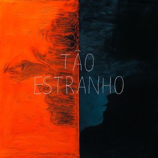Foto da capa: Tão Estranho