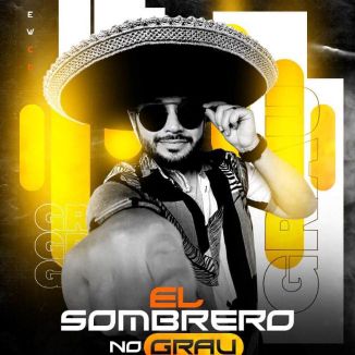 Foto da capa: EL SOMBRERO NO GRAU
