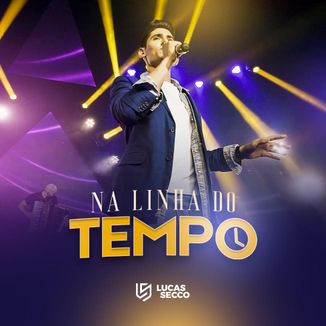 Foto da capa: Na Linha Tempo - Lucas Secco