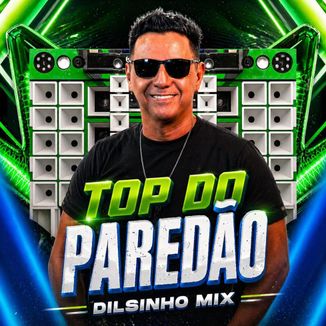 Foto da capa: TOP DO PAREDÃO