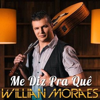 Foto da capa: Me Diz Pra Quê - Single 2016
