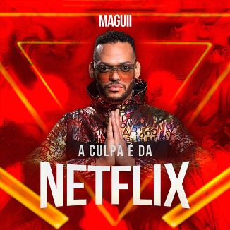 Foto da capa: A Culpa é da Netflix