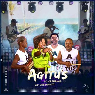 Foto da capa: Live 23 Anos Banda Agitu's