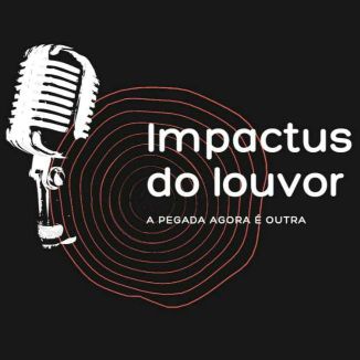 Foto da capa: Banda Impacttos Do Louvor