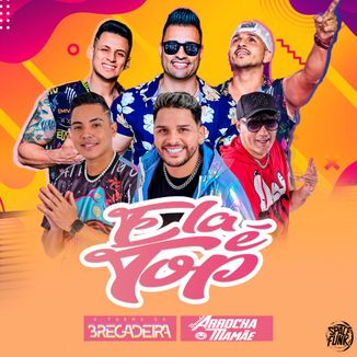 Foto da capa: Ela e Top - Arrocha Mamãe Feat A Turma Da Bregadeira