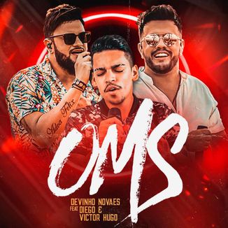 Foto da capa: OMS - DEVINHO NOVAES FEAT DIEGO E VICTOR HUGO