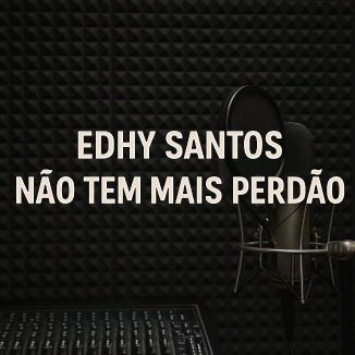 Foto da capa: Não Tem Mais Perdão