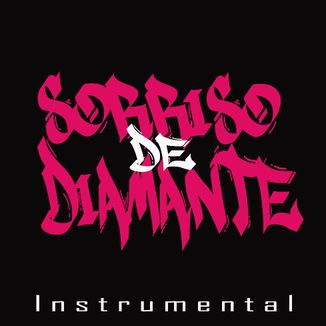 Foto da capa: Sorriso de Diamante - Instrumental