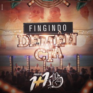 Foto da capa: Projeto 1+1 - Fingindo Demência