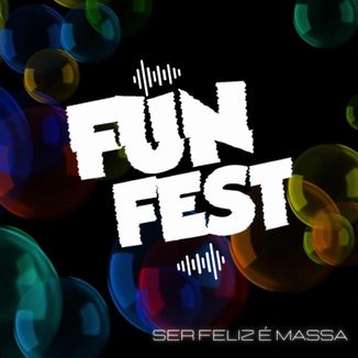 Foto da capa: Ser Feliz é Massa