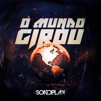 Foto da capa: Sondplay - O Mundo Girou (DJ BR4)