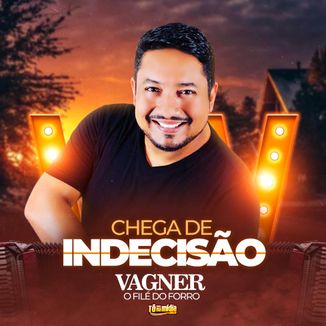 Foto da capa: Chega de indecisão