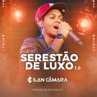 Foto da capa: ILAN CÂMARA-SERESTÃO DE LUXO 1.0