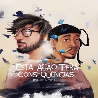 Foto da capa: Esta ação terá consequências