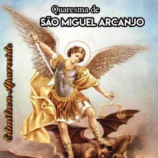 Foto da capa: Quaresma de São Miguel Arcanjo
