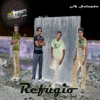 Foto da capa: Banda Refúgio - A Solução