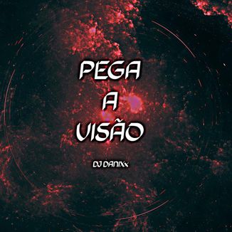 Foto da capa: Pega A Visao (funk Mandela)
