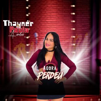 Foto da capa: Thayner de Paula - Agora perdeu