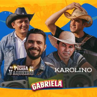 Foto da capa: Forrozão na Pegada do Vaqueiro, Ft Karolino
