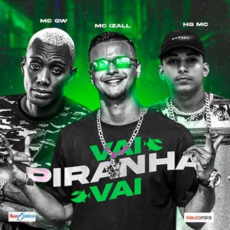 Foto da capa: Vai Piranha Vai