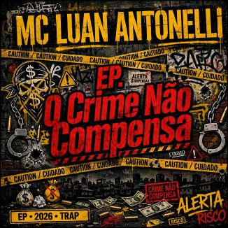 Foto da capa: MC Luan Antonelli – Álbum O Crime Não Compensa