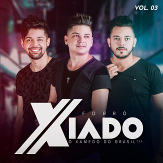 Foto da capa: Forró Xiado VOL.03