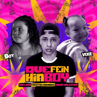 Foto da capa: Que Feinha Boy