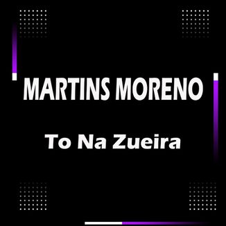 Foto da capa: To Na Zueira