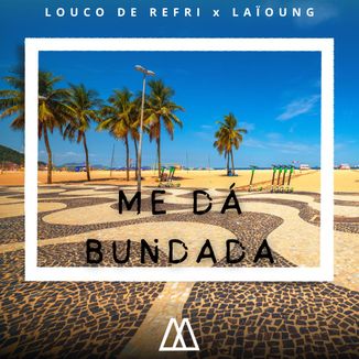 Foto da capa: Me Dá Bundada