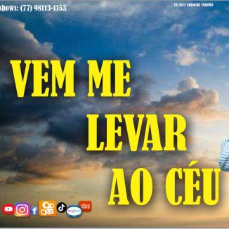 Foto da capa: Vem me Levar ao Céu CD 2022