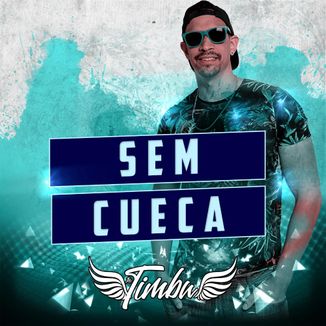 Foto da capa: Sem Cueca