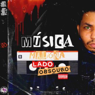 Foto da capa: Música Maligna Lado Obscuro