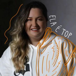 Foto da capa: Ela É Top