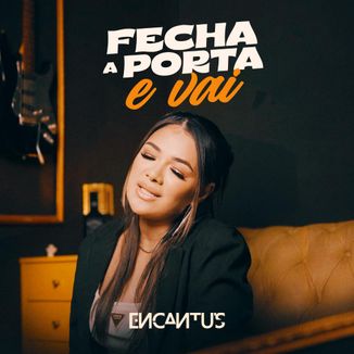 Foto da capa: Fecha a Porta e Vai