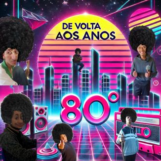 Foto da capa: De Volta Aos Anos 80