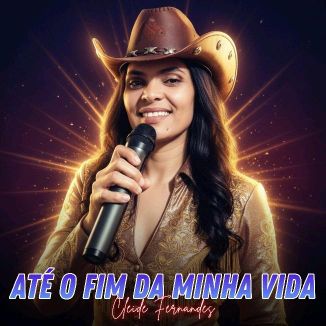 Foto da capa: Até o Fim da Minha Vida