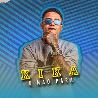 Foto da capa: Kika e não para