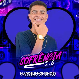 Foto da capa: Sofrência 2.0
