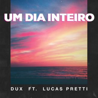 Foto da capa: Um Dia Inteiro