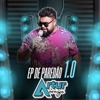 Foto da capa: ARTUR ARAUJO - EP DE PAREDÃO 1.0