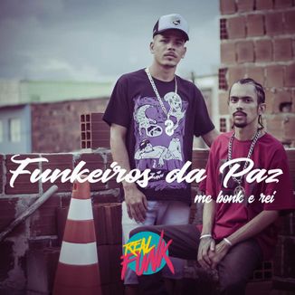 Foto da capa: Funkeiros da paz