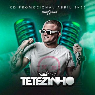 Foto da capa: TETEZINHO 2022 REPERTÓRIO NOVO ATUALIAZDO