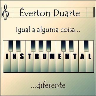 Foto da capa: Igual A Alguma Coisa Diferente - Instrumental