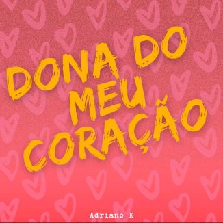 Foto da capa: Dona Do Meu Coração