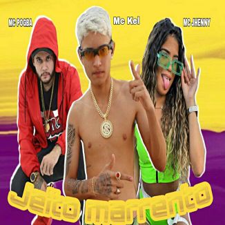 Foto da capa: MC KEL MC POGBA MC JHENNY JEITO MARRENTO (BREGA FUNK)