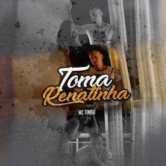 Foto da capa: Toma Renatinha