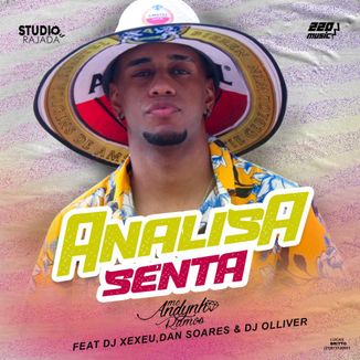 Foto da capa: Mc Andynho Ramos - Analisa e Senta ( Djs Xexeu e Dan Soares )