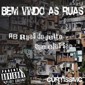 Foto da capa: Bem Vindo ás Ruas - MixTape