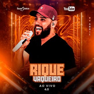 Foto da capa: Rique Vaqueiro AO VIVO - ABRIL